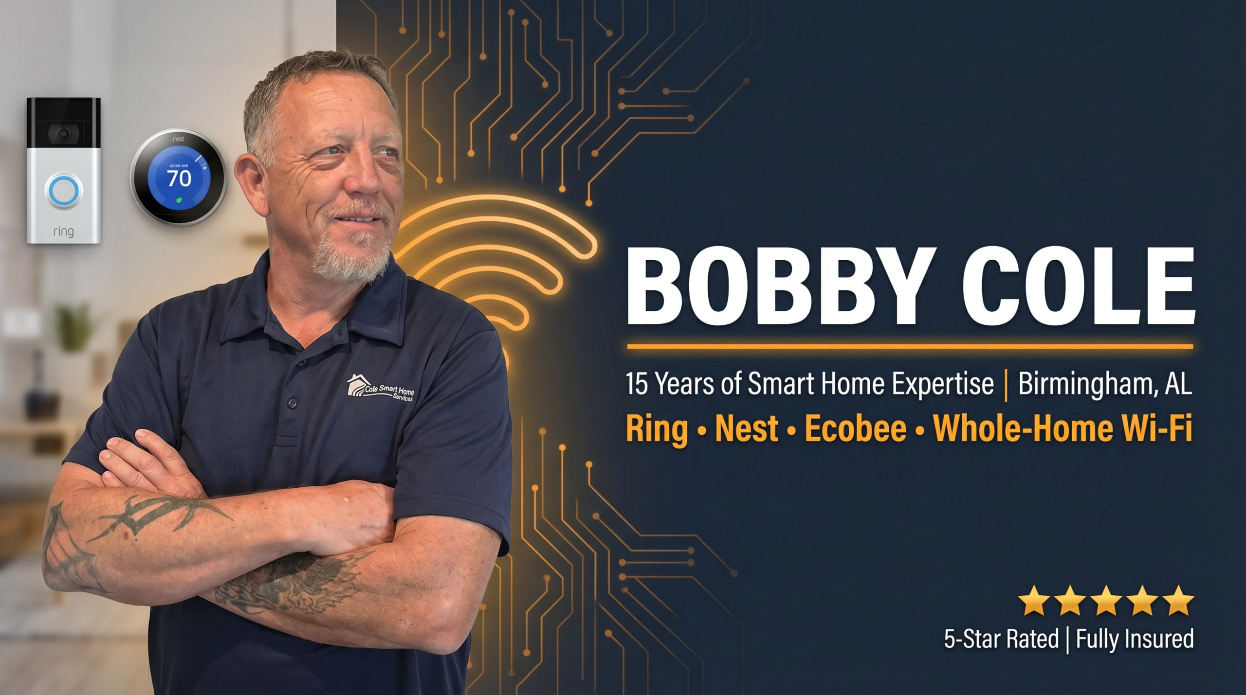 Bobby Cole — smart home installation Birmingham — 20+ years construction experience, Ring, Nest, Ecobee, Starlink installer, 5-star rated and fully insured