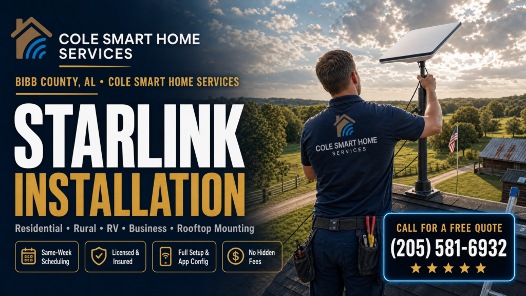 Starlink installation Bibb County Alabama — Cole Smart Home Services technician mounting a Starlink dish on a rural rooftop